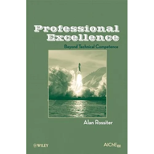 Professional Excellence: Beyond Technical Competence