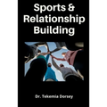 Sports and Relationship Building