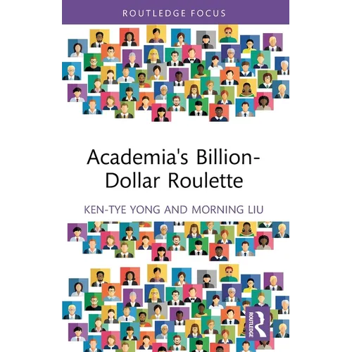 Academia's Billion-Dollar Roulette