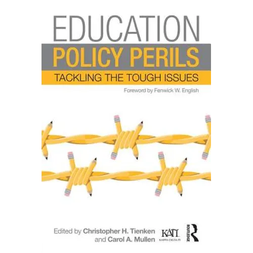 Education Policy Perils: Tackling Tough Issues
