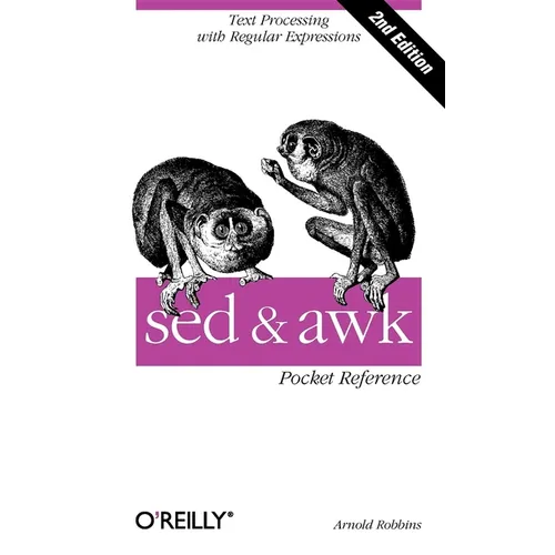 sed and awk Pocket Reference: Text Processing with Regular Expressions