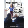 Auditioning for Actor Training Programs