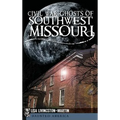 Civil War Ghosts of Southwest Missouri