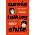 Oasis Talking Shite