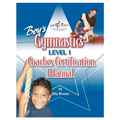 Boy's Gymnastics: Level 1 Coaches Certification Manual