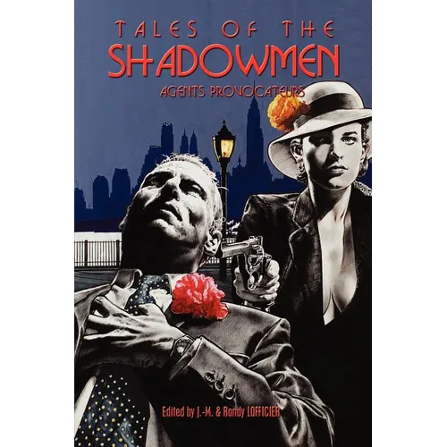 Tales of the Shadowmen 8: Agents Provocateurs
