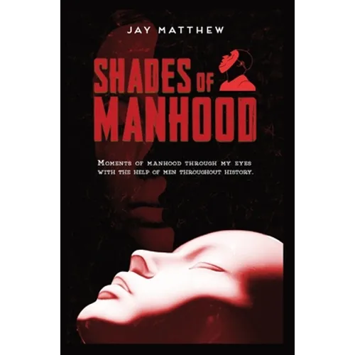 Shades of Manhood