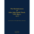 The Reminiscences of Adm. John Smith Thach, USN (Ret.), Vol. 1: 1905-1981