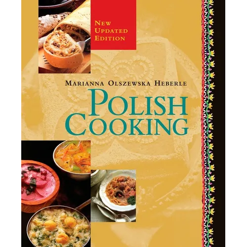 Polish Cooking: Updated Edition: A Cookbook