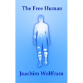 The Free Human