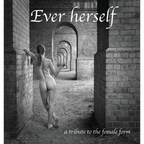 Ever herself: a tribute to the female form - Hardcover