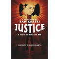 Justice: A Tale of the Nepali Civil War (The Complete Graphic Novel - Library Edition)