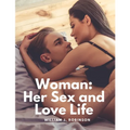 Woman: Her Sex and Love Life