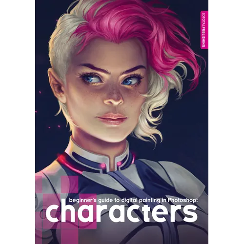 Beginner's Guide to Digital Painting in Photoshop: Characters