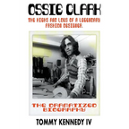 Ossie Clark: The Highs and Lows of a Legendary Fashion Designer - Paperback
