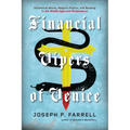 Financial Vipers of Venice: Alchemical Money, Magical Physics, and Banking in the Middle Ages and Renaissance