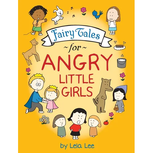 Fairy Tales for Angry Little Girls