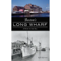 Boston's Long Wharf: A Path to the Sea