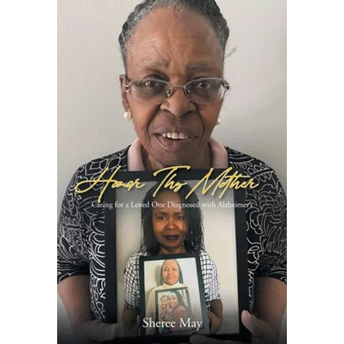 Honor Thy Mother: Caring for a Loved One Diagnosed with Alzheimer's