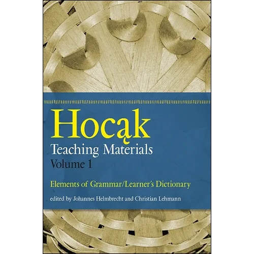 Hocak Teaching Materials: Elements of Grammar/Learner's Dictionary