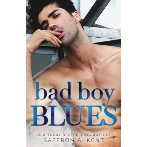 Bad Boy Blues: A St. Mary's Rebels Novel