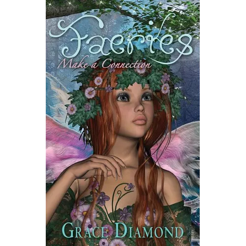 Faeries: Make A Connection