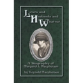 Lovers and Husbands and What-Not: A Biography of Margaret L. MacPherson