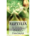 Reptilia: The Truth About The Serpent Race & Illuminati