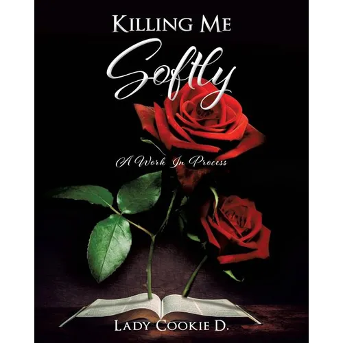 Killing Me Softly
