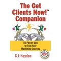 The Get Clients Now! Companion: 52 Power-Ups to Fuel Your Marketing Journey