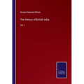 The History of British India: Vol. I