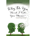 Why Do You Think I Call You Mama? A Journey Through Dementia