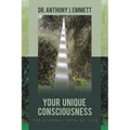 Your Unique Consciousness: The Eternal Path of Life