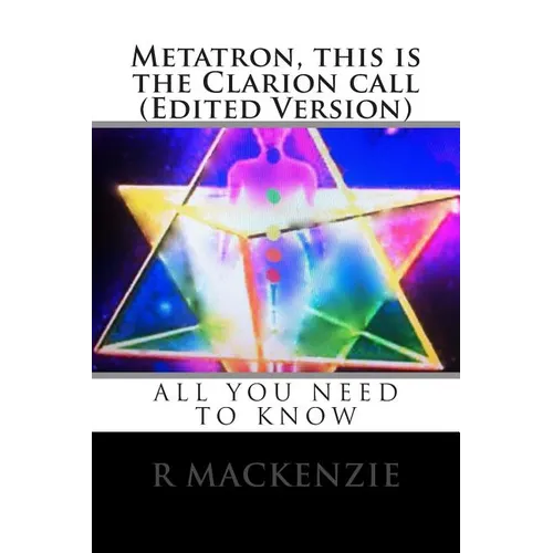 Metatron, this is the Clarion call (Edited Version)