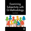 Examining Subjectivity with Q Methodology