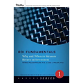 Roi Fundamentals: Why and When to Measure Return on Investment