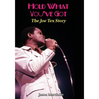 Hold What You've Got: The Joe Tex Story