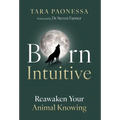 Born Intuitive: Reawaken Your Animal Knowing