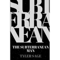 The Subterranean Man
