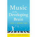 Music for the Developing Brain: A Simple, At-Home Program