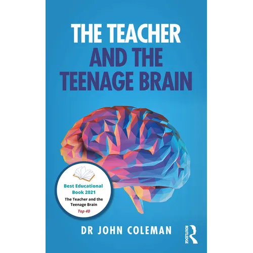 The Teacher and the Teenage Brain