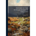 History of the Norman Kings of England