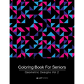 Coloring Book For Seniors: Geometric Designs Vol 2