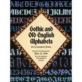 Gothic and Old English Alphabets: 100 Complete Fonts