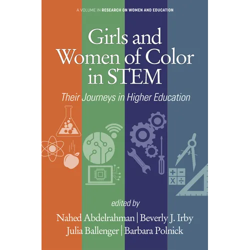 Girls and Women of Color In STEM: Their Journeys in Higher Education