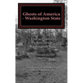 Ghosts of America - Washington State