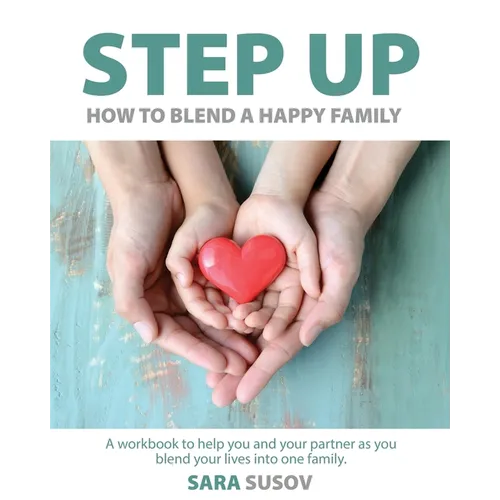 Step Up: How to Blend a Happy Family