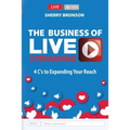The Business of Live Streaming: 4 C's to Expanding Your Reach