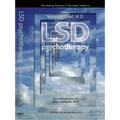 LSD Psychotherapy (4th Edition): The Healing Potential of Psychedelic Medicine
