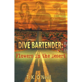Dive Bartender: Flowers in the Desert